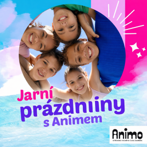 Jarní prázdniny s Animem